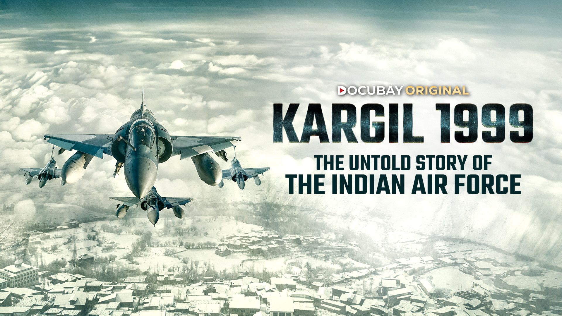 Kargil 1999- The Untold Story of the Indian Air Force